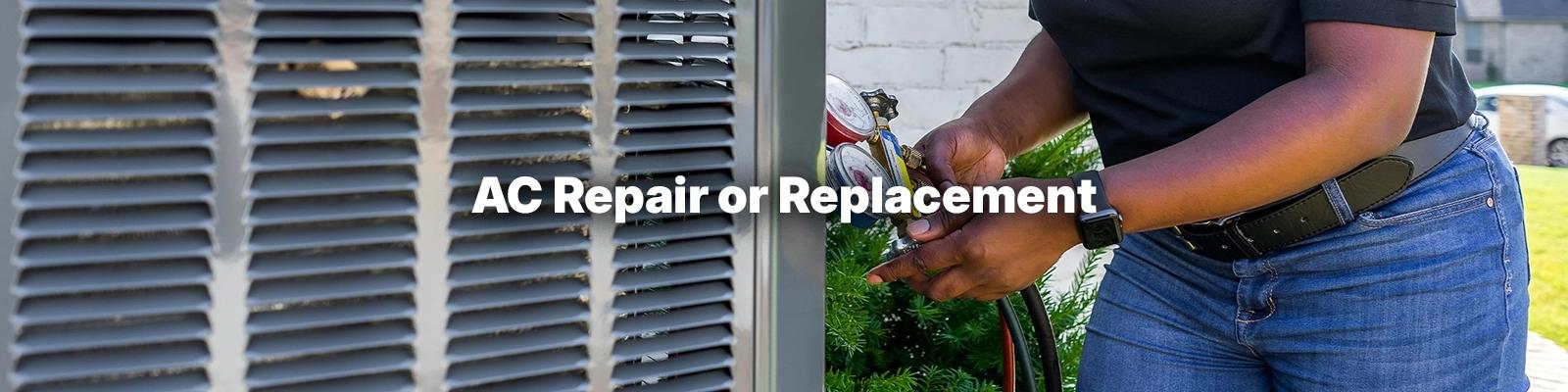 AC Repair or Replacement